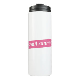 Snail Runner, Slow Runners Thermal Tumbler