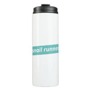 Snail Runner, Slow Runners Thermal Tumbler