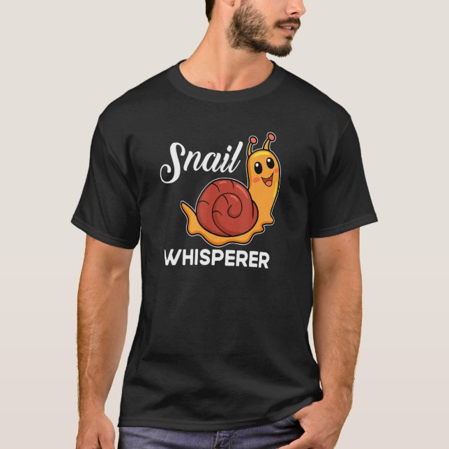 Snail   Snail Present  Snail Whisperer T-Shirt (Front)