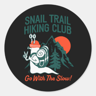 Snail Trail Hiking Club Go With The Slow Design  Classic Round Sticker