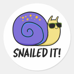 Snailed It Funny Snail Pun  Classic Round Sticker