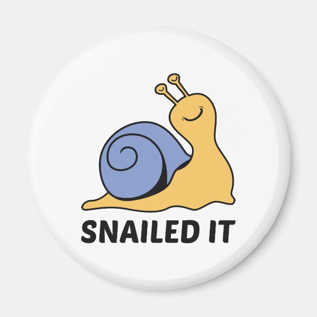 Snailed It Magnet (Front)