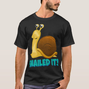 Snailed It Snail Cute Slimy Snug Memes Funny Nail T-Shirt