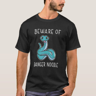 Snake Beware Of Danger Noodle Snek Meme Reptiles T-Shirt