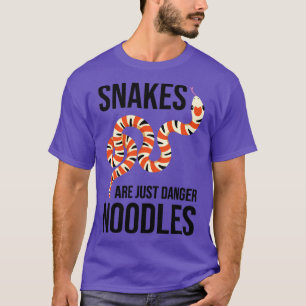 Snake Funny Are Just Danger Noodles T-Shirt