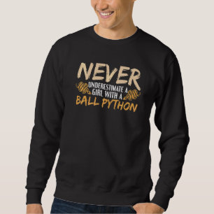 Snake Girl Joke Girls Reptile Reptiles Pythons Bal Sweatshirt