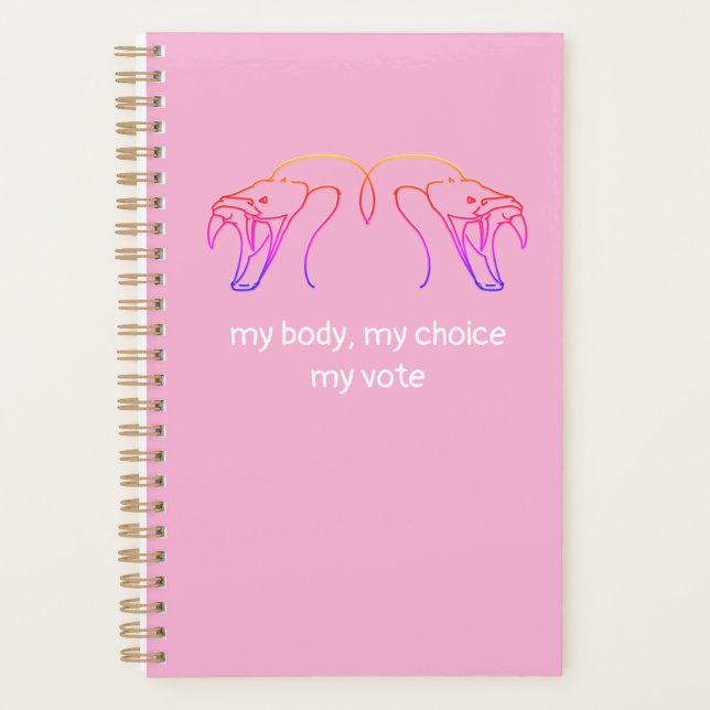 Snake heads & fangs, my body, my choice, my vote planner (Front)
