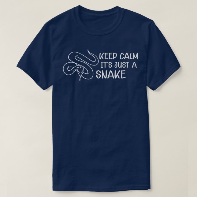 Snake Keep calm Its just a snake  (2)  T-Shirt (Design Front)