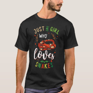Snake Serpent Just A Girl Who Loves Snakes 1 T-Shirt