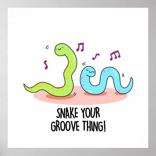Snake Your Groove Thing Cute Disco Worm Pun Poster (Front)