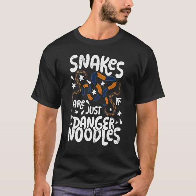 Snakes Are Just Danger Noodles Snakes Are Danger N T-Shirt (Front)