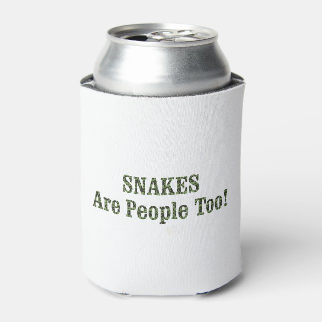 SNAKES Are People Too! Can Cooler (Can Front)