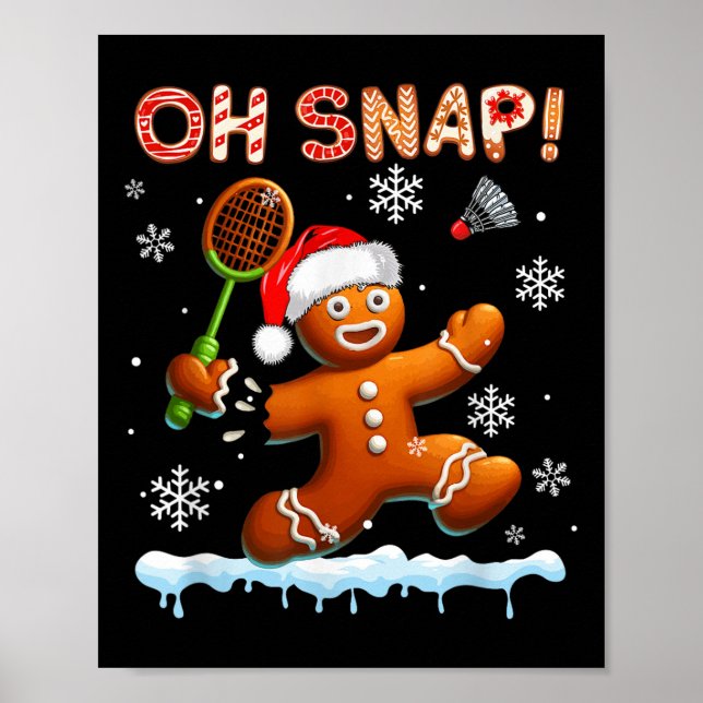 Snap Chrismas Gingerbread Broken Playing Badminton Poster (Front)
