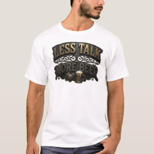 Snappy Colourful LESS TALK MORE BEER Quote Shirt