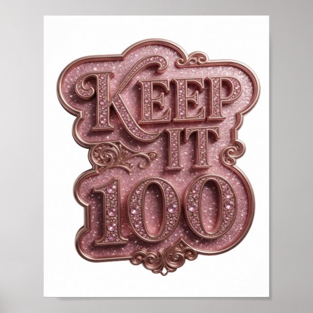 Snappy Pink KEEP IT 100 Quote Design Poster (Front)