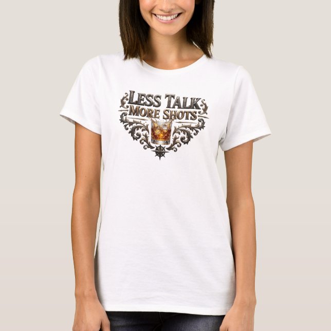 Snappy Pink LESS TALK MORE SHOTS Statement Tee (Front)