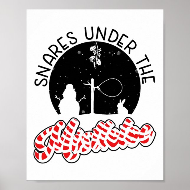 Snares Under The Mistletoe - Wire Snare Christmas  Poster (Front)
