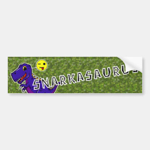 Snarkasaurus Bumper Sticker