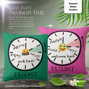 Snarky Daylight Savings Time Square Throw Pillow