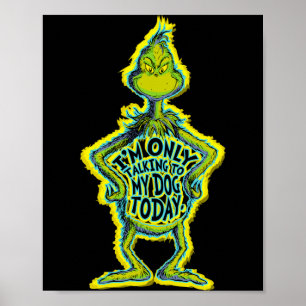 Snarky Funny Im Only Talking To My Dog T  Poster