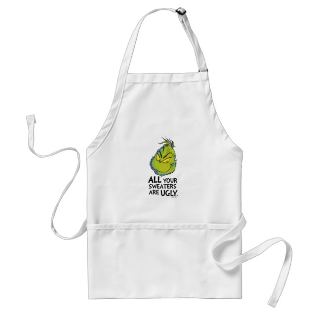 Snarky Grinch | All Your Sweaters Are Ugly Standard Apron (Front)