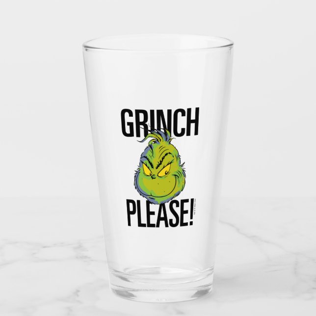 Snarky Grinch | Funny Grinch Please Glass (Front)