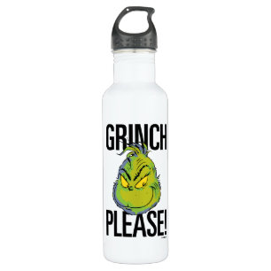 Snarky Grinch   Funny Grinch Please Quote 710 Ml Water Bottle