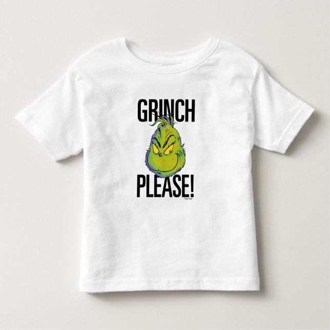 Snarky Grinch | Funny Grinch Please Quote Toddler T-Shirt (Front)