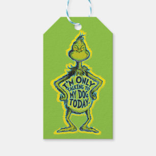 Snarky Grinch Funny I'm Only Talking to My Dog T Gift Tags
