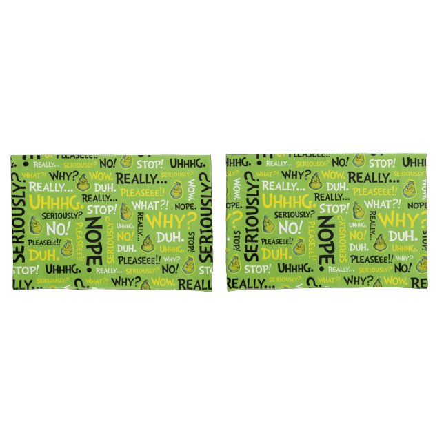 Snarky Grinch | Grinch Snarky Phrase Pattern Pillowcase (Front-Set)