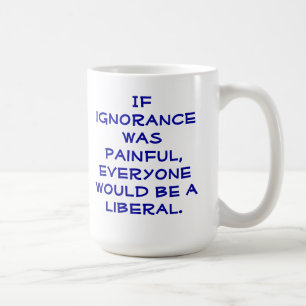 Snarky, pro-Liberal coffee mug. Mug