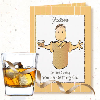 Snarky Sassy Funny Male Cartoon Birthday Card