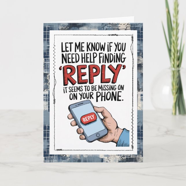 Snarky Text Messages Missing You Card (Front)