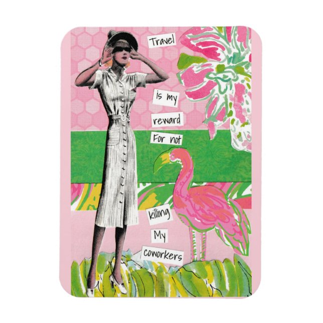 Snarky Vacation Magnet Killing My Coworkers (Vertical)