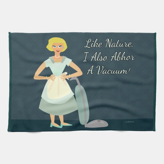 Snarky Vacuum Chore Motto Kitsch Housewife Tea Towel (Horizontal)