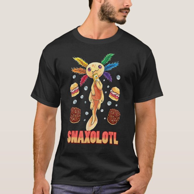 Snaxolotl Funny Cute Axolotl Food Love Present T-Shirt (Front)