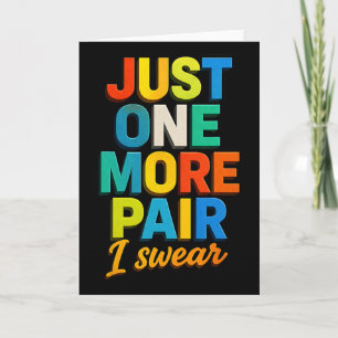 Sneaker Head Just One More Pair Colorful Sketll Sh Card