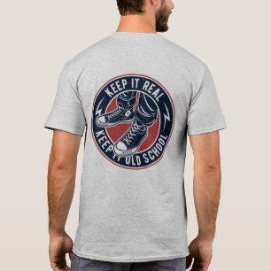 Sneakers, Keep it Real, Keep it Old School T-Shirt