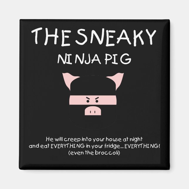 Sneaky Ninja Pig Magnet (Front)