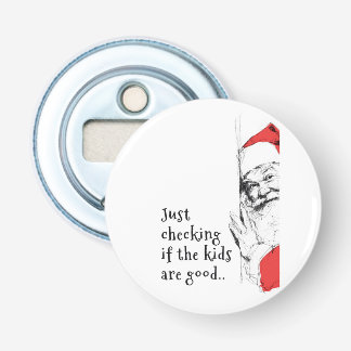 Sneaky Santa Just Checking Kids Bottle Opener