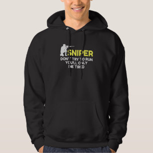 Sniper Try To Run Sarcastic Novelty Old Retro Vint Hoodie