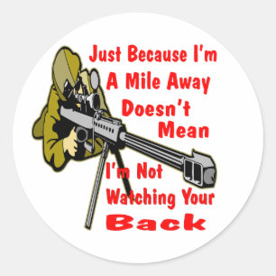 Sniper Watching Your Back A Mile Away Classic Round Sticker
