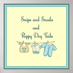 Snips and Snails and Puppy Dog Tails Poster