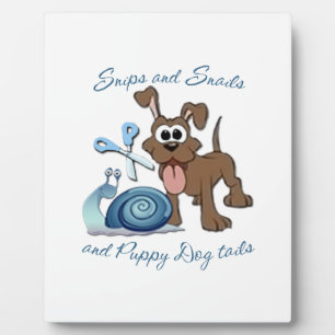 SNIPS SNAILS & PUPPY DOG TAILS ... PLAQUE