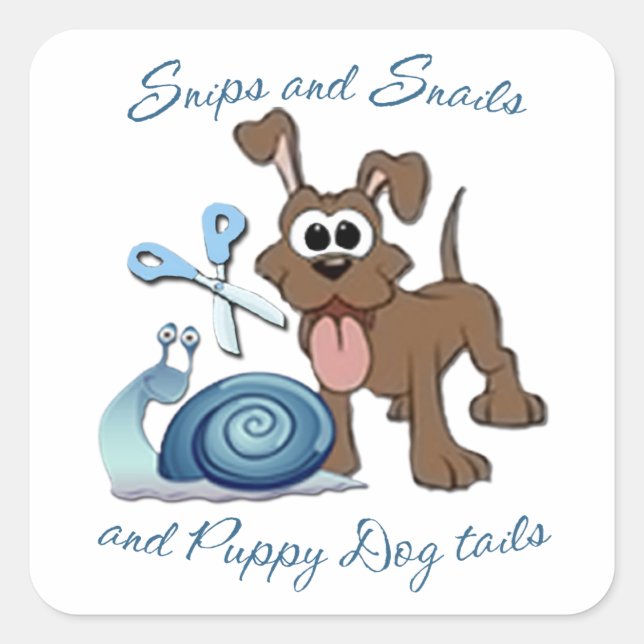 SNIPS SNAILS & PUPPY DOG TAILS ... SQUARE STICKER (Front)