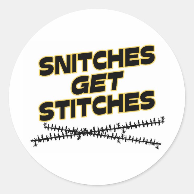 Snitches Get Stitches Classic Round Sticker (Front)