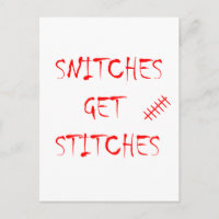 Snitches Get Stitches