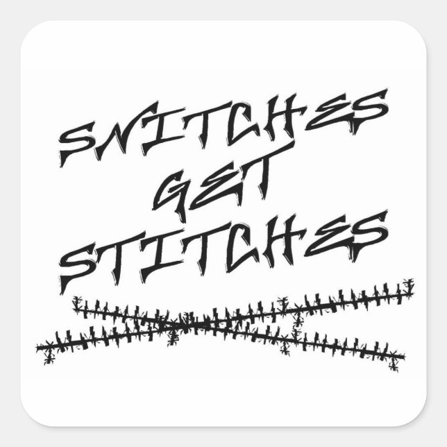 Snitches Get Stitches Square Sticker (Front)