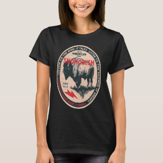 Snohomish Native American Indian Born Freedom Wild T-Shirt