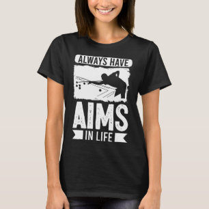 Snooker Apparel For Adult Always Have Aims In Life T-Shirt